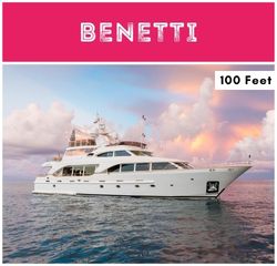 100-Feet Benetti Yatch Ride